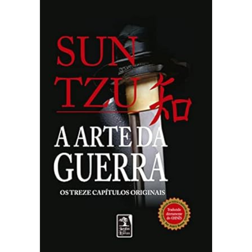 A Arte da Guerra: Os treze capítulos completos